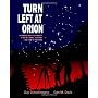 Turn Left at Orion: A Hundred Night Sky Objects to&hellip by Guy Consolmagno