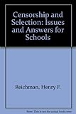 Censorship and selection : issues and answers for schools