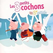 Trois Petits Cochons