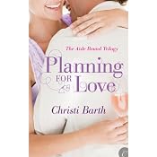 Planning for Love | [Christi Barth]