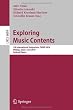 Exploring Music Contents: 7th International Symposium, CMMR 2010, Málaga, Spain, June 21-24, 2010. Revised Papers (Lecture Notes in Computer Science / ... Applications, incl. Internet/Web, and HCI)
