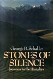 Stones of Silence: Journeys in the Himalaya