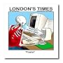 Londons Times Funny Computer Cartoons - WAITING FOR AMERICA ONLINE AFTER BOOTING UP - Iron on Heat Transfers