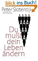 Du mu�t dein Leben �ndern: �ber Anthropotechnik