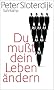 Du mu�t dein Leben �ndern: �ber  Anthropotechnik