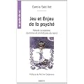 Jeu et enjeu de la psych� : Pens�e jungienne, alchimie et arch�types du tarot
