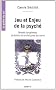 Jeu et enjeu de la psych� : Pens�e jungienne, alchimie et arch�types du tarot