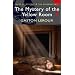 The Mystery of the Yellow Room (Mystery & Supernatural) (Tales of Mystery & the Supernatural)