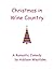 Christmas in Wine Country
