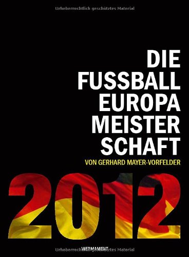 Die Fussballeuropameisterschaft 2012