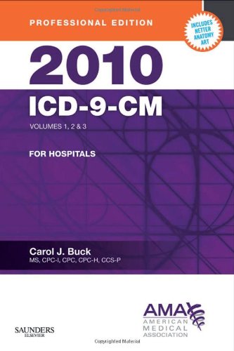 2010 ICD-9-CM for Hospitals, Volumes 1, 2 and 3 Professional Edition (Compact) (AMA ICD-9-CM for Hospitals (Professional Compact))