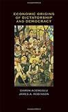 Economic Origins of Dictatorship and Democracy: Economic and Political Origins