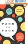 Face to Face: How to Reclaim the Personal Touch in a Digital World