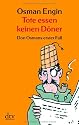 Tote essen keinen Döner: Don Osmans erster Fall Kriminalroman