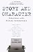 Story and Character: Interviews with British Screenwriters