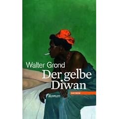 Der gelbe Diwan. Roman