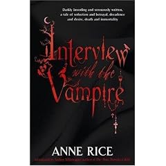 Interview With The Vampire (Vampire Chronicles 1)