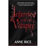Interview with the Vampirepar Anne Rice