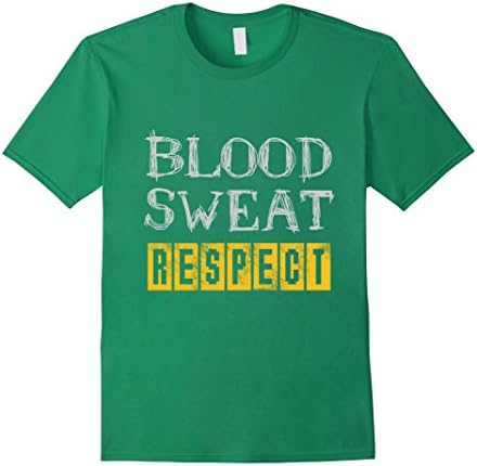 Men's Blood Sweat Respect T shirt for men/women Medium Kelly Green