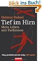 Tief im Hirn: Mein Leben mit Parkinson