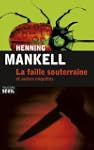 Faille souterraine (La)