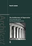 Review Routledge  / The Architecture of Oppression: The SS, Forced Labor and the Nazi Monumental Building Economy (Architext)