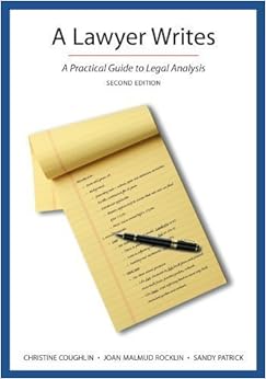 A Lawyer Writes: A Practical Guide to Legal An