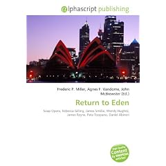 Return to Eden: Soap Opera, Rebecca Gilling, James Smillie, Wendy Hughes, James Reyne, Peta Toppano, Daniel Abineri