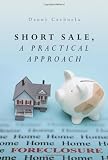 Short Sale, A Practical Approach