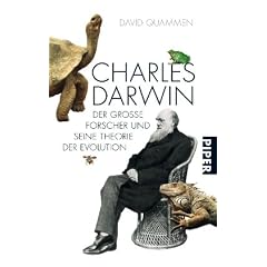 Charles Darwin: Der gro�e Naturforscher und seine Theorie der Evolution