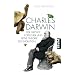 Charles Darwin: Der gro�e Naturforscher und seine Theorie der Evolution