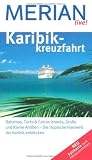 Karibikkreuzfahrt (MERIAN live) - Birgit M&uuml;ller-W&ouml;bcke