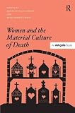 Women and the material culture of death
