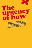 The urgency of now