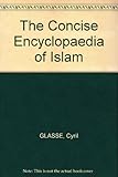 The Concise encyclopedia of Islam