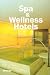 Spa and Wellness Hotels (Designpocket)