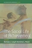 The social life of achievement