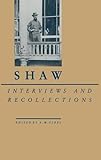 Shaw : interviews and recollections