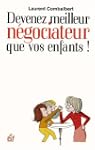 Devenez meilleur n�gociateur que vos...