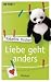 Liebe geht anders: Roman