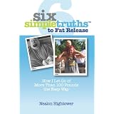 Six Simple Truths to Fat Release