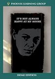 It's Not Always Happy at My House (Home Use Version)