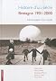 Histoire d'un si�cle : Bretagne 1901-2001 : L'�mancipation d'un monde
