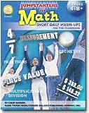 Jumpstarters for Math: Short Daily Warm-Ups for the Classroom, Grades 4-8+