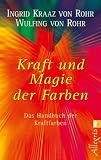 Produkt-Bild: Kraft und Magie der Farben: Das Handbuch der Kraftfarben