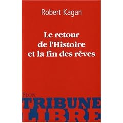 Le retour de l'Histoire et la fin des r�ves