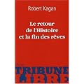 Le retour de l'Histoire et la fin des r�ves
