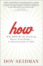 How, Revised and Updated: Why How We Do Anything Means Everything...in Business (and in Life)