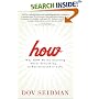 How: Why How We Do Anything Means Everything...in Business (and in Life)