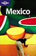 Lonely Planet Mexico 10th Ed.: 10th edition